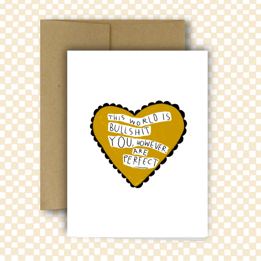 *Heart* This World Is Bullshit Greeting Card