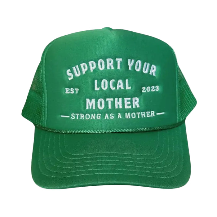 Support Your Local Mother - Kelly Green